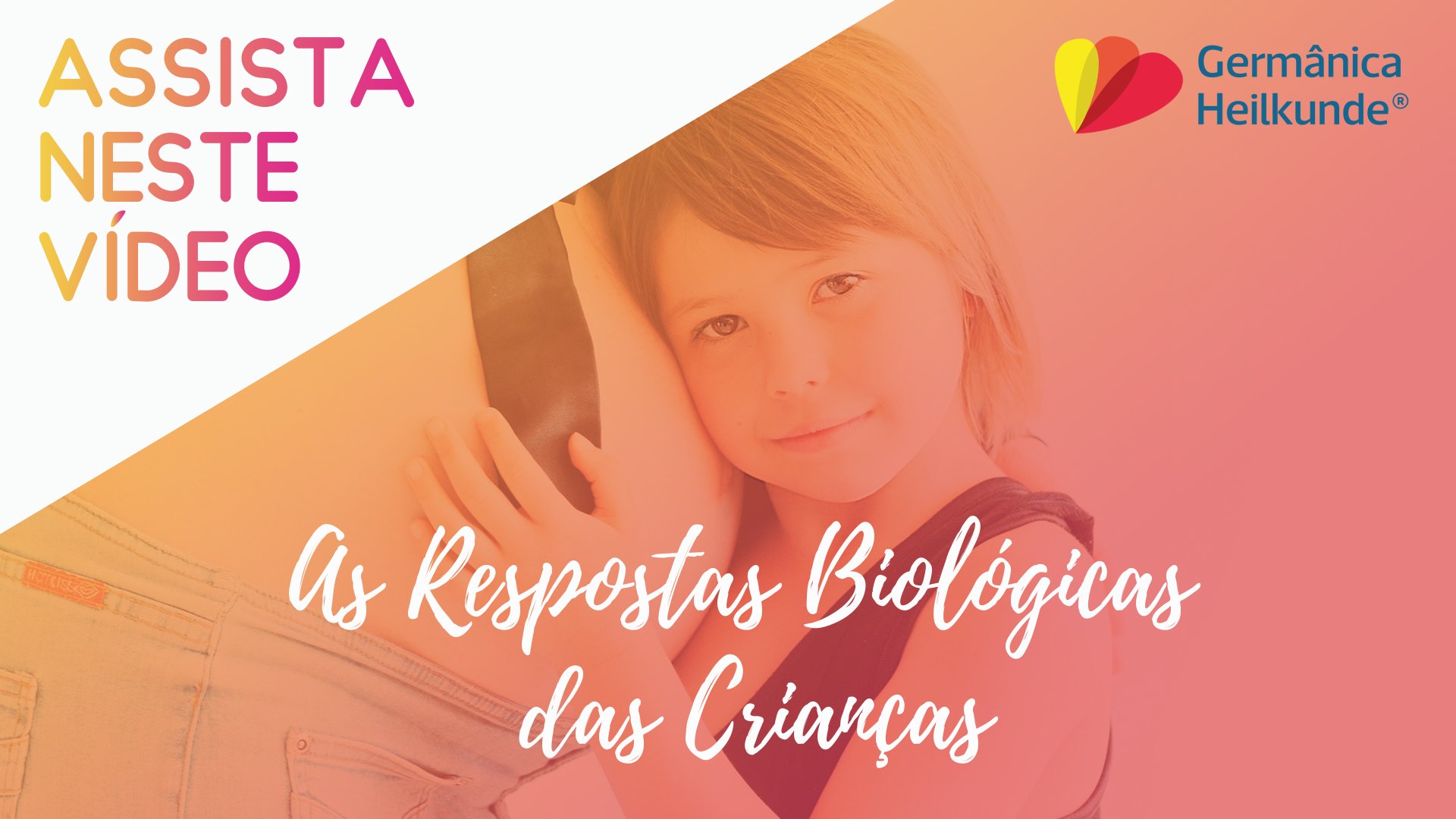 A Medicina Germânica e as Respostas Biológicas das Crianças